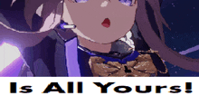 a pixel art of a girl with the words " is all yours " above her