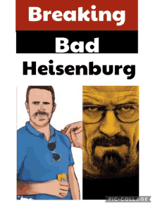 breaking bad heisenburg poster with a picture of a man with a mustache