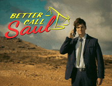 a man in a suit is talking on a cell phone in front of a better call saul poster