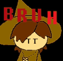 a pixel art drawing of a witch with the word bruh in red letters