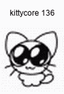 a black and white drawing of a cat wearing sunglasses and the words kittycore 136 .