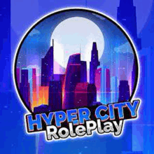 a logo for hyper city roleplay with a city skyline and a full moon in the background .