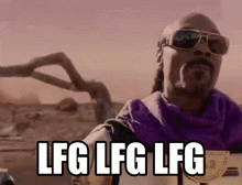 a man wearing sunglasses and a purple shirt says lfg lfg lfg ..