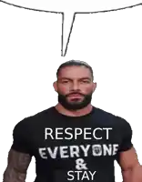 a man with a beard wearing a black shirt that says respect everyone and stay .