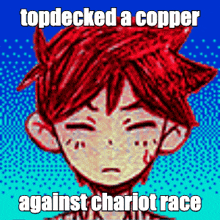 a pixel art of a boy with red hair and the words topdecked a copper against chariot race on the bottom