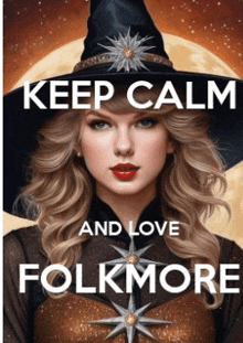 a poster of a woman in a witch costume says keep calm and love folkmore