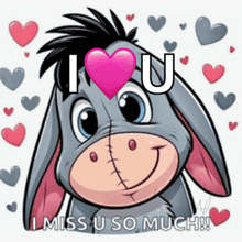 eeyore from winnie the pooh is surrounded by hearts and says i love you