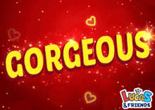 a red background with yellow letters that say gorgeous