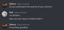 a screenshot of a conversation between dekzus kirb and proscribed goodbye