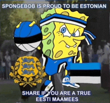 spongebob is proud to be estonian share if you are a true eesti maamees