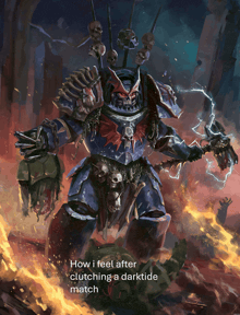 a painting of a warrior with the words how i feel after clutching a darktide match below it