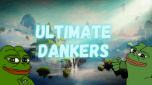 two frogs giving a thumbs up with the words ultimate dankers on the bottom