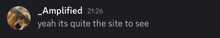 a picture of a dog with the words " yeah its quite the site to see " below it