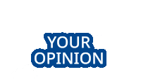 a blue sign that says " your opinion " on a white background
