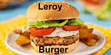 a leroy burger with lettuce tomatoes and cheese on a white plate