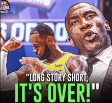 a basketball player with the words long story short it 's over on the bottom