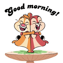 two chipmunks hugging each other with the words good morning