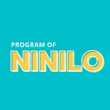 a blue background with the program of ninilo written in yellow