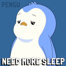 a penguin with a sad look on its face and the words need more sleep below it