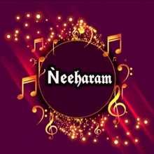 the name neeharam is surrounded by musical notes