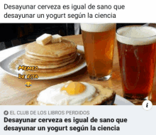 a meme of pancakes eggs and beer with the caption desayunar cerveza