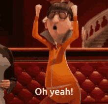 a cartoon character from despicable me is raising his arms in the air and saying oh yeah !