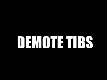 a black background with the words demote tibs on it