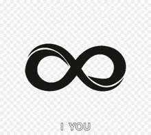 a black and white infinity symbol with the words `` i you '' below it .