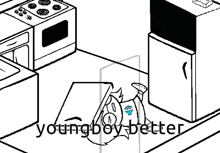 a black and white drawing of a kitchen and the words young boy better