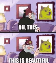 a cartoon shows a man looking at a picture of a doge and says oh this this is beautiful