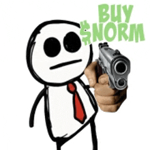 a stick figure with a tie is pointing a gun at the camera with the words buy norm behind him .