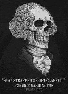 a black and white drawing of a skull with a quote from george washington