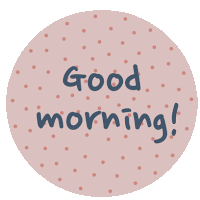 a pink circle with polka dots and the words good morning on it