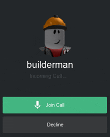 a builderman incoming call screen with a green join call button below it