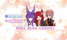 a maka muka channel banner with three characters