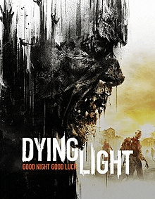 a poster for a video game called dying light good night good luck