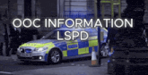a police car is parked on the side of the road with the words ooc information lspd on the bottom