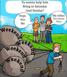 a cartoon of a man pulling a bunch of rocks that say weekend weekend