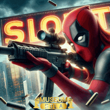 a poster of deadpool holding a gun in front of a sign that says slot