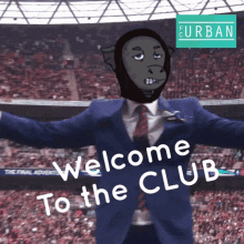 a man in a suit and tie is standing in front of a crowd with his arms outstretched and says welcome to the club