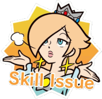 a sticker of princess rosalina with the words skill issue on it