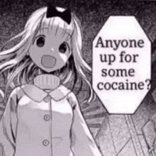 a black and white drawing of a girl asking anyone up for some cocaine ?