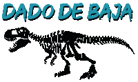 a drawing of a dinosaur skeleton with the words dado de baja above it