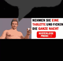 a shirtless man is holding a bottle in front of a sign that says nehmen sie eine tablette