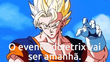 a cartoon character is pointing at the camera with the words o evento do etrix vai ser amanha