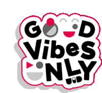 a sticker that says good vibes only with a face on it