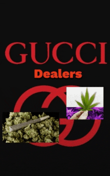 a poster for gucci dealers with a marijuana leaf and a gucci logo