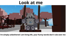 a screenshot of a video game with the words look at me on the bottom