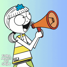 a cartoon of a girl holding a megaphone with the words flora makes me smile above her