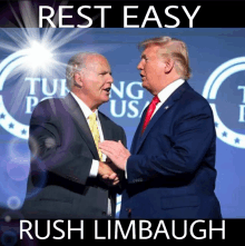 a picture of two men shaking hands with the caption rest easy rush limbaugh